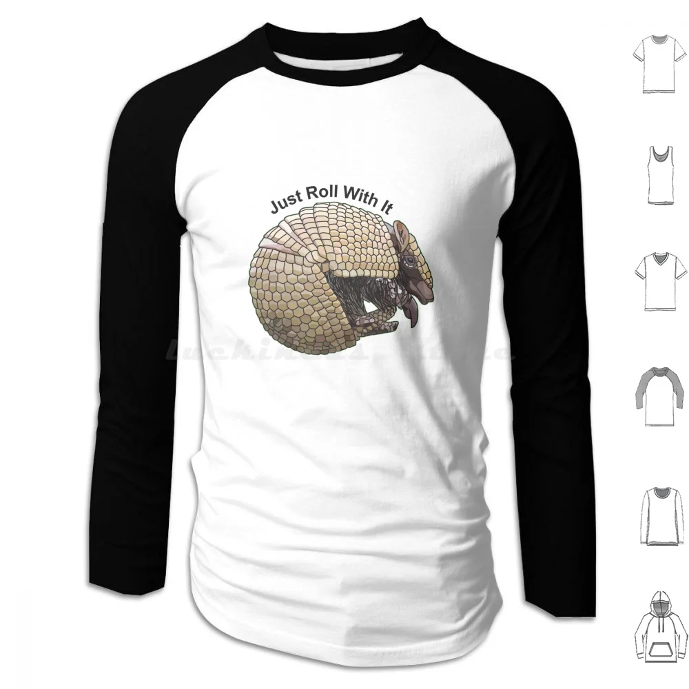 Just Roll With It Hoodie cotton Long Sleeve Pun Armadillo Joke Funny Animal