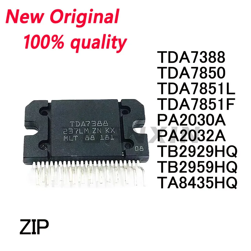 2/PCS New Original TDA7388 TDA7850 TDA7851L TDA7851F PA2030A PA2032A TB2929HQ TB2959HQ TA8435HQ ZIP In Stock