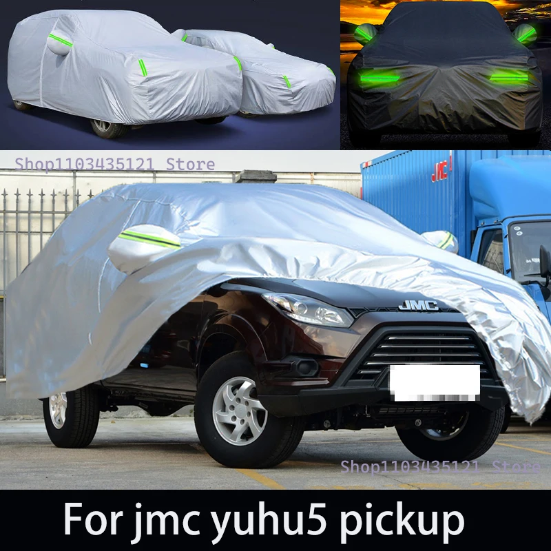 

For jmc yuhu5 pickup Outdoor Protection Full Car Covers Snow Cover Sunshade Waterproof Dustproof Exterior Car accessories