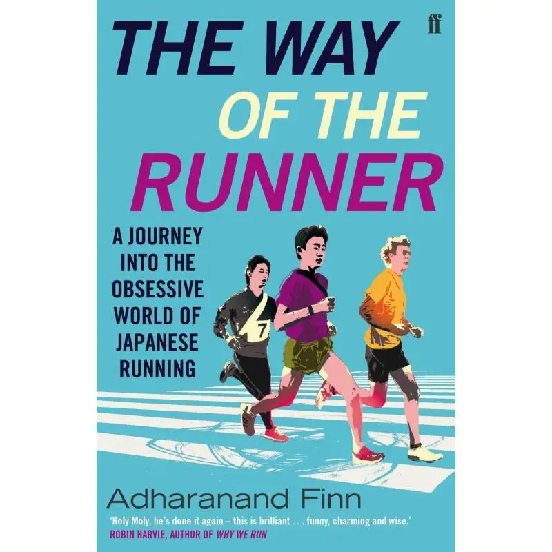 

The Way Of The Runner Adharanand Finn Faber And Faber 9780571303175 Book