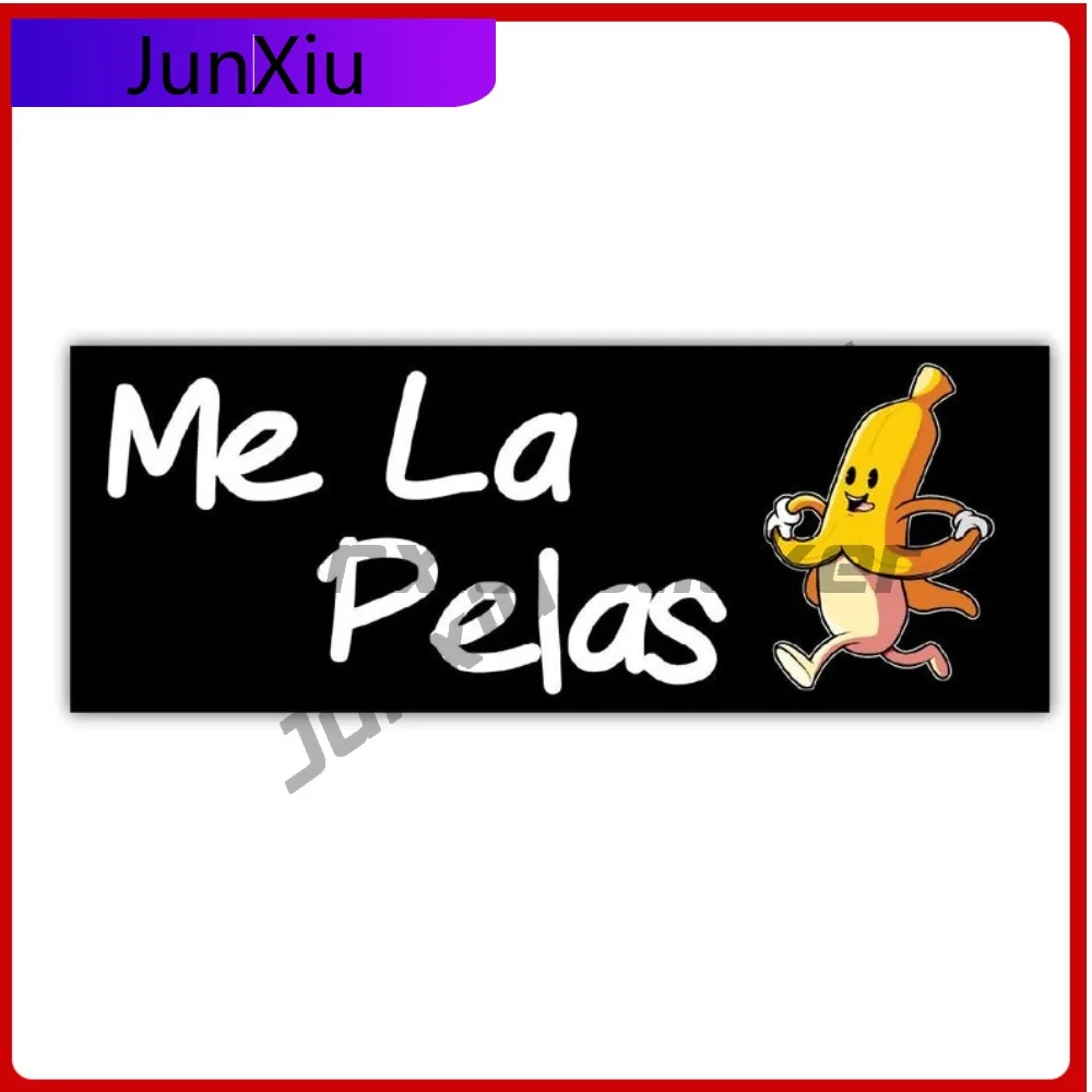 

Me La Pelas Banana Vinyl Sticker Gift Adult Joke Funny Scratch-proof Exterior Decal Bumper Windshield Luggage Kayak Suv Refit