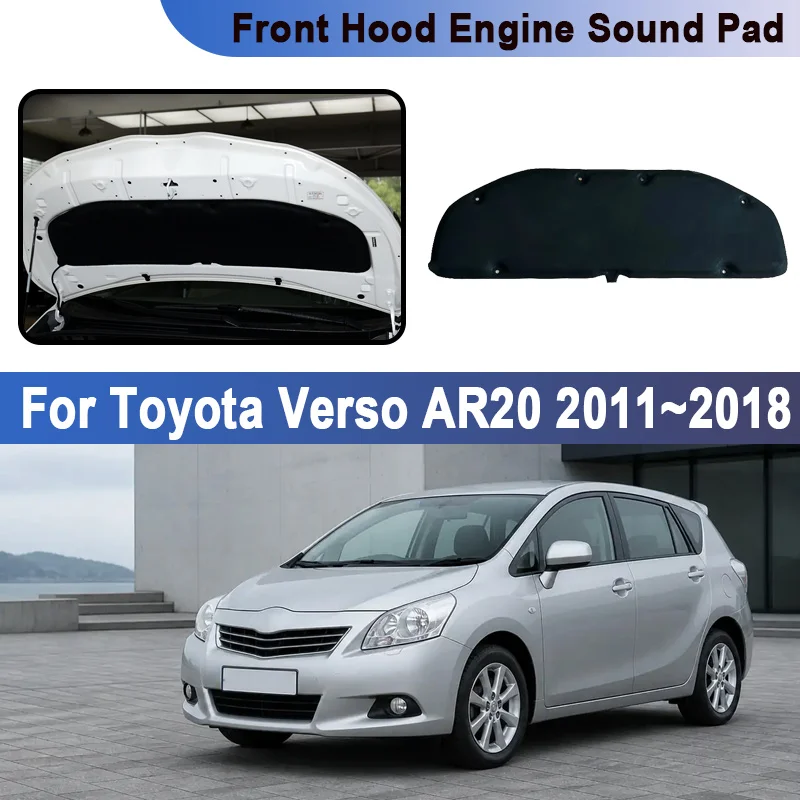 For Toyota Verso 2011 AR20 2012~2018 2016 2013 Car Engine Compartment Cover Sound Absorption Pad Heat Shield Mat Car Accessories