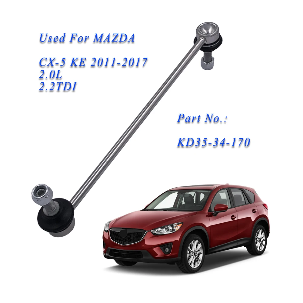 

Тяга переднего стабилизатора левая/правая для MAZDA CX-5 KE 2011-2017 2.0L 2.2TDI KD35-34-170 KD3534170