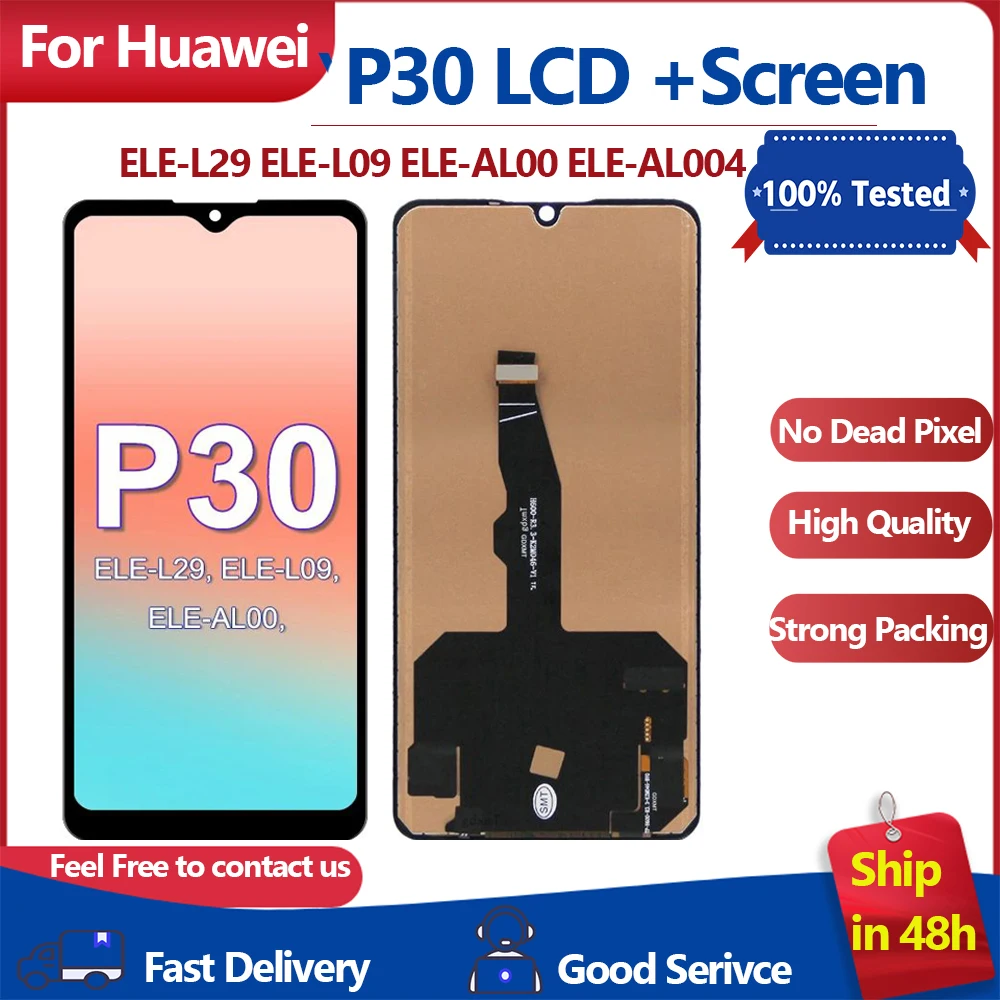 

High TFT quality For Huawei P30 LCD Touch Screen Replacement for Huawei P30 LCD ELE-L29 ELE-L09 ELE-AL00 Lcd Digitizer Assembly