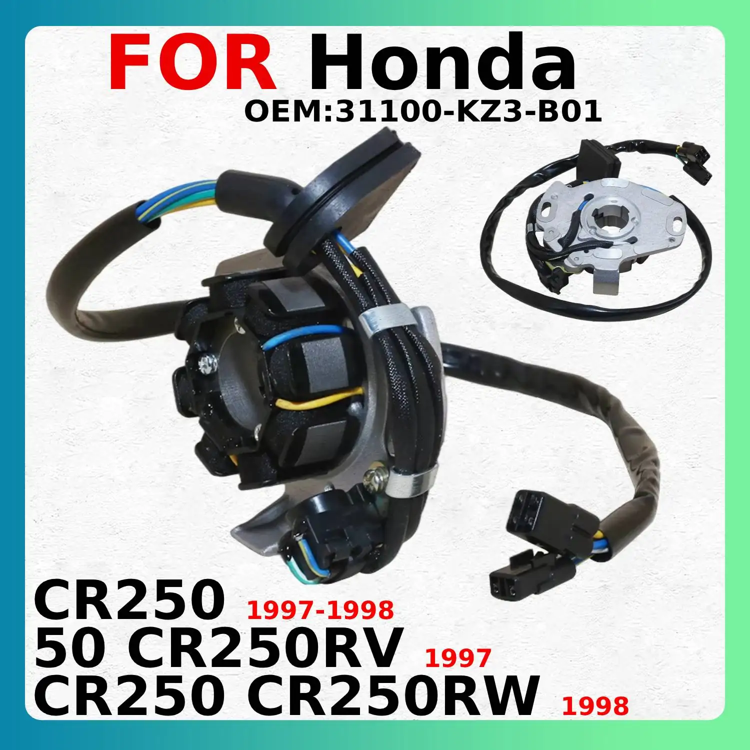 

Катушка статора мотоциклетного генератора Comp для Honda CR250 1997-1998 Honda CR250 CR250RV 1997 Honda CR250 CR250RW 1998 31100-KZ3-B01