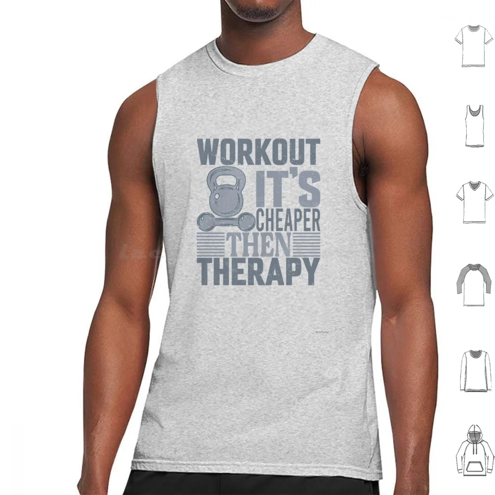 Workout Cheaper Than Therapy . Funny Fitness & Gym Tank Tops Vest Sleeveless Workout Its Cheaper Then Therapy Therapy