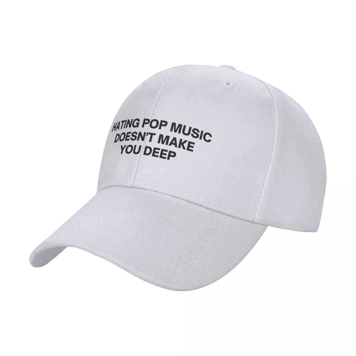 Hating Pop Music Doesn't Make You Deep Baseball Cap Rugby Sunhat foam party Hat Women's Beach Visor Men's