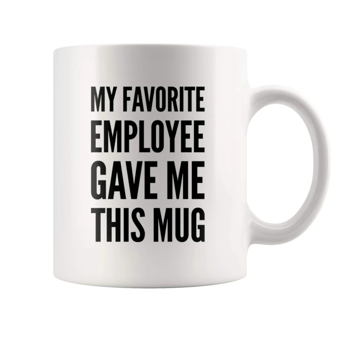 My Favorite Employee Gave Me This Mug  Mugs For  Boss Gifts From Employees Gifts Novelty Coffee Ceramic Cups White 11 oz