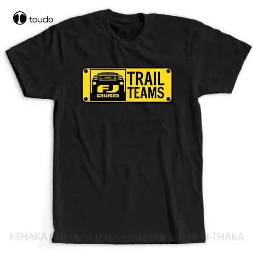 Hot Sale Men T Shirt Fashion Trail Team 4X4 Fj Cruiser Off Road Logo New T-Shirt Summer T-Shirt Unisex Custom Aldult Teen Unisex