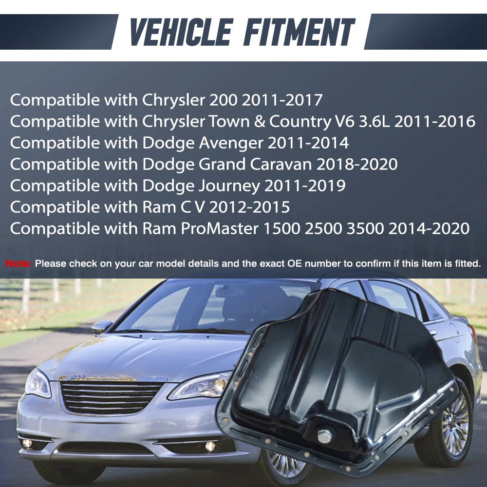 

Engine Oil Pan For Chrysler 200 Town & Country V6 3.6L Dodge Grand Caravan Ram ProMaster 1500 2500 3500 5184404AF 5184404AD