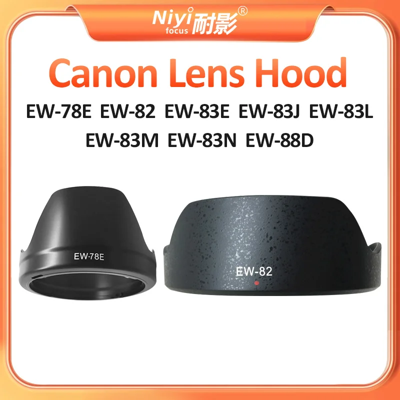 Canon Camera Lens Hood Camera Accessories EW-78E EW-82 EW-83E EW-83J EW-83L EW-83M EW-83N EW-88D Lens Hood for Canon Lens