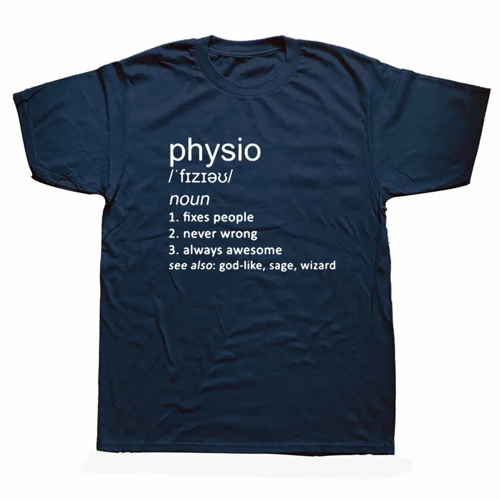 O-Neck Harajuku T-shirt  Funny Physio Joke Definition Physiotherapist Physiotherapy Graphic Fun Cotton Short Sleeve T Shirts