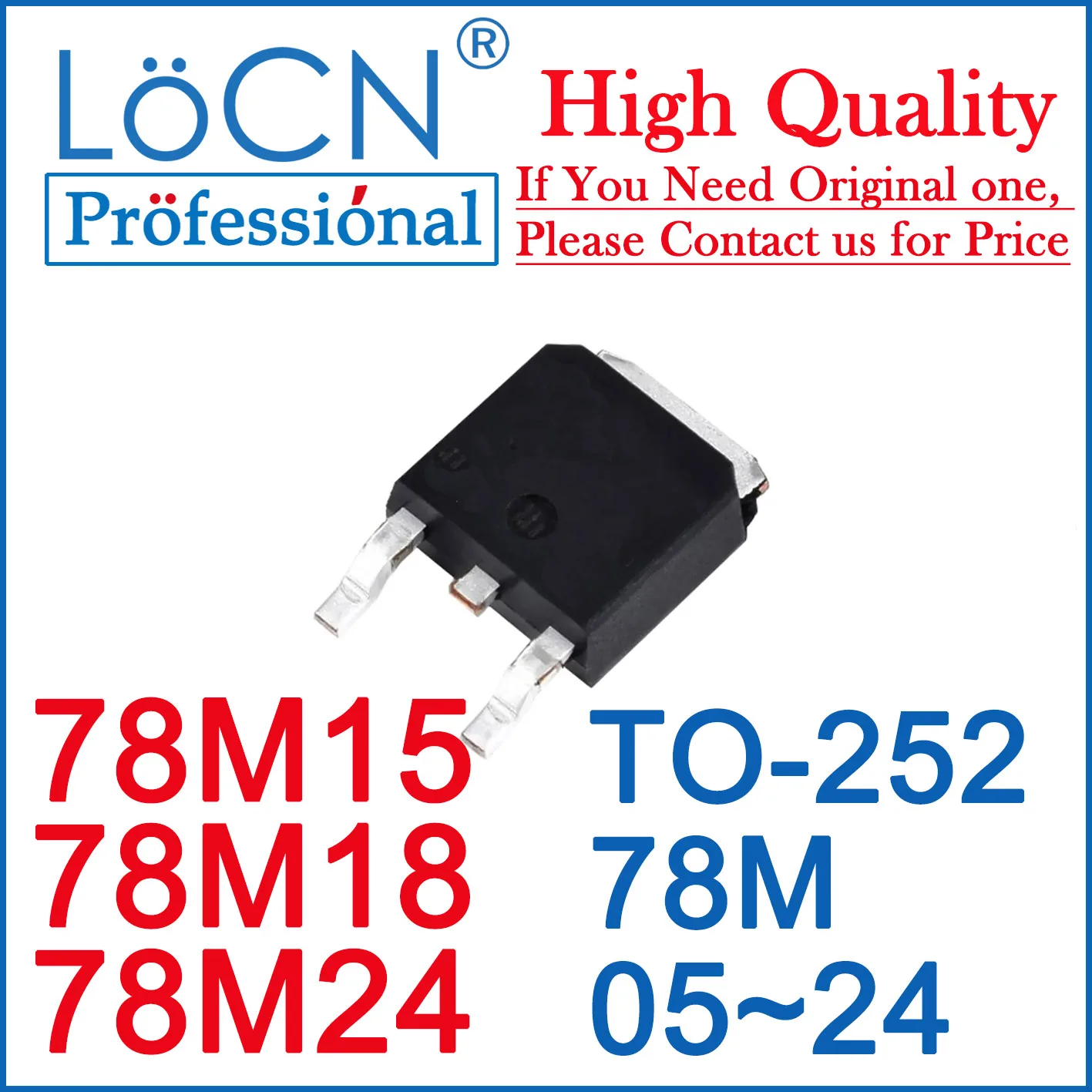 LoCN 100PCS 78M05 06 08 09 10 12 15 18 24 78M15 78M18 78M24 TO252 DPAK Mosfets SOT252 Chinese new High Quality Big Current