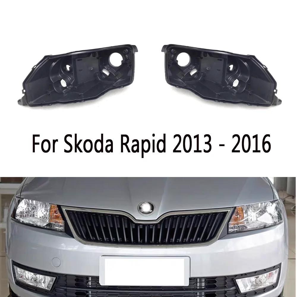 

For Skoda Rapid 2013 2014 2015 2016 Headlamp House Car Rear Base Front Auto Headlight Back House