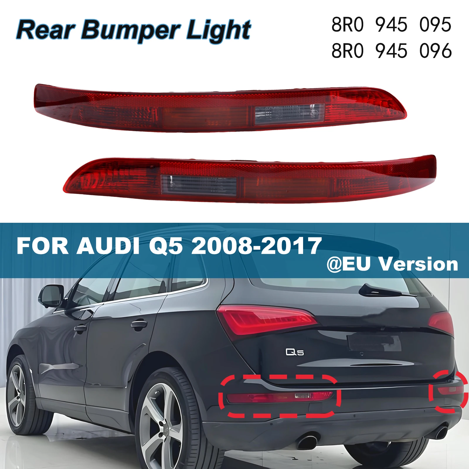 

Фонарь заднего бампера в сборе для AUDI Q5 (8RB) 2008-2017 8R0945095 8R0945096 указатель поворота, противотуманные фары заднего фонаря, крышка лампы