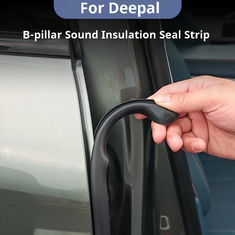 For Deepal G318 S07 S05 2025 B Pillar Seal Strip Car Door Windproof Sound Insulation Dustproof  Sealing Strip Car Accessories