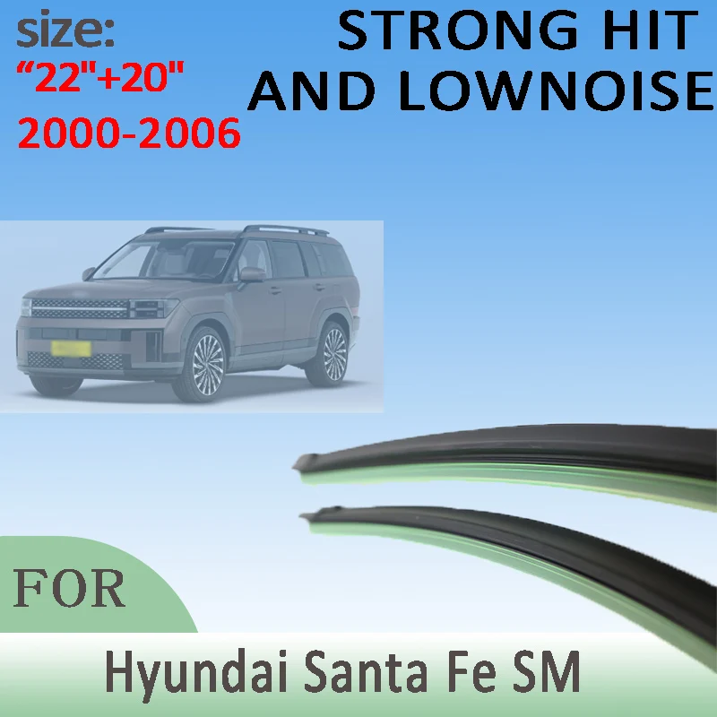 

For Hyundai Santa Fe SM 2000-2006 2001 2002 2003 Wiper Front Wiper Blades Windshield Windscreen Window Brushes 22"+20"
