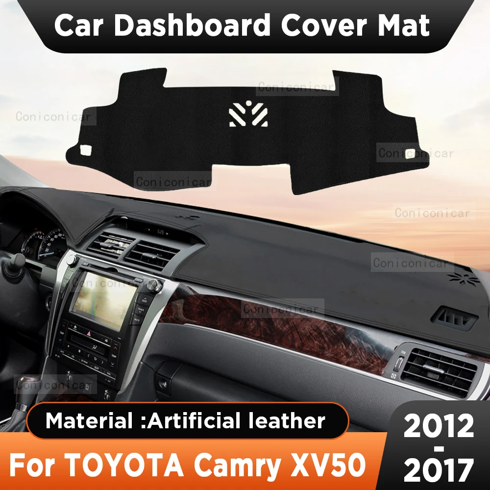 

Car Dashboard Sun Shade Cover Instrument Desk Non-slip Artificial Leather Pad Mat For TOYOTA Camry XV50 2012-2017 Accessories