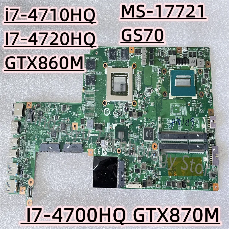 

MS-17721 VER:1.0 для материнской платы ноутбука MSI GS70 i7-4710HQ I7-4720HQ GTX860M I7-4700HQ GTX870M 2G GPU DDR3L 100% идеальный тест