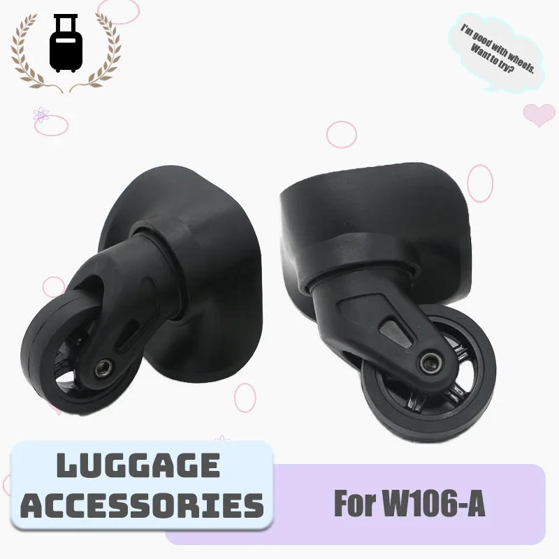 

For W106-A Universal Luggage Replacement Wheels—Durable 360° Swivel Silent Wheels Designed Specifically For Luggage Repair
