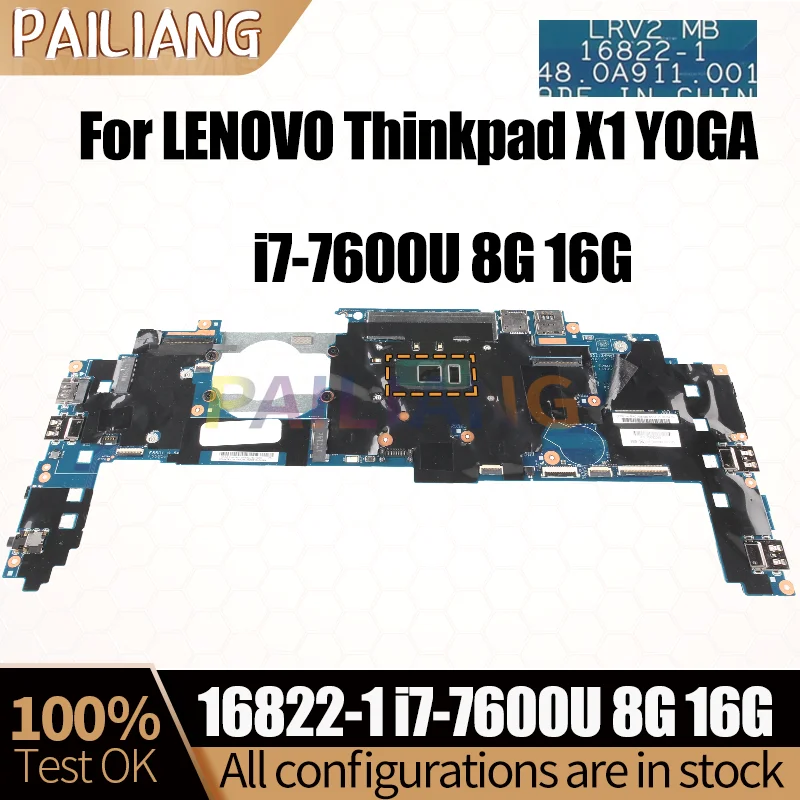 

For Lenovo Thinkpad X1 YOGA Notebook Mainboard 16822-1 01AX861 01AX856 Core i7-7600U 8G 16G RAM Laptop Motherboard Full Tested