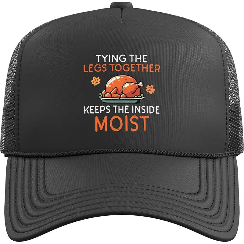 Thanksgiving Tying Legs Together Moist Funny Joke Men Women Trucker Hat with Adjustable Mesh Back