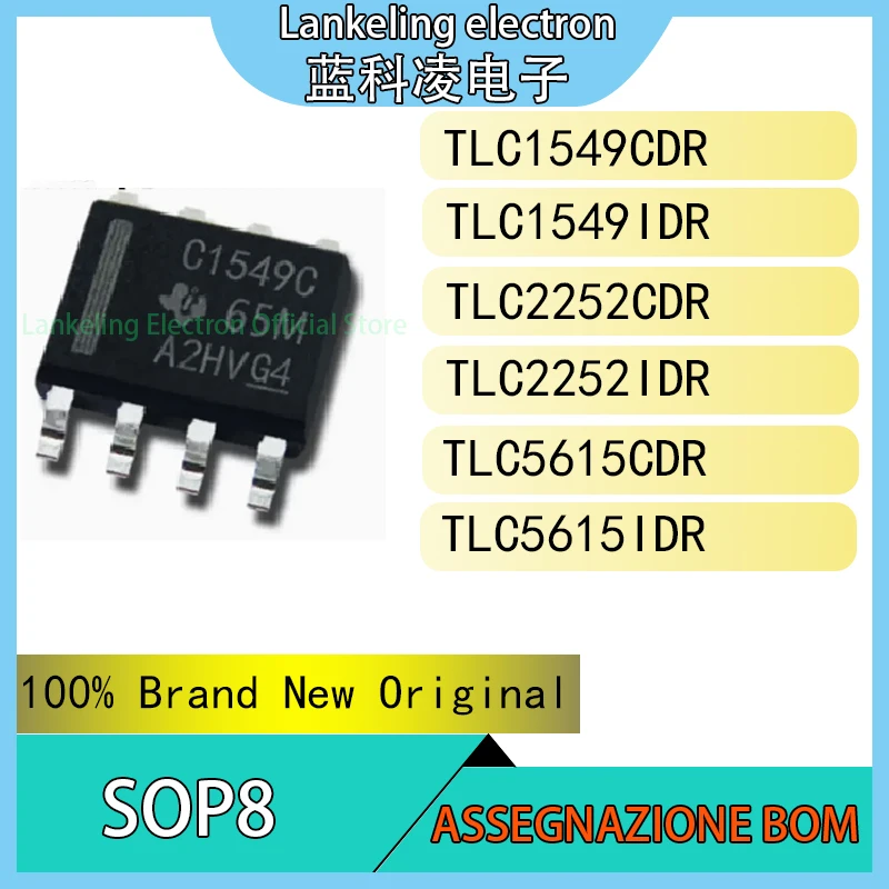 TLC1549CDR TLC1549IDR TLC2252CDR TLC2252IDR TLC5615CDR TLC5615IDR IC 100% Brand New Original chip SOP8