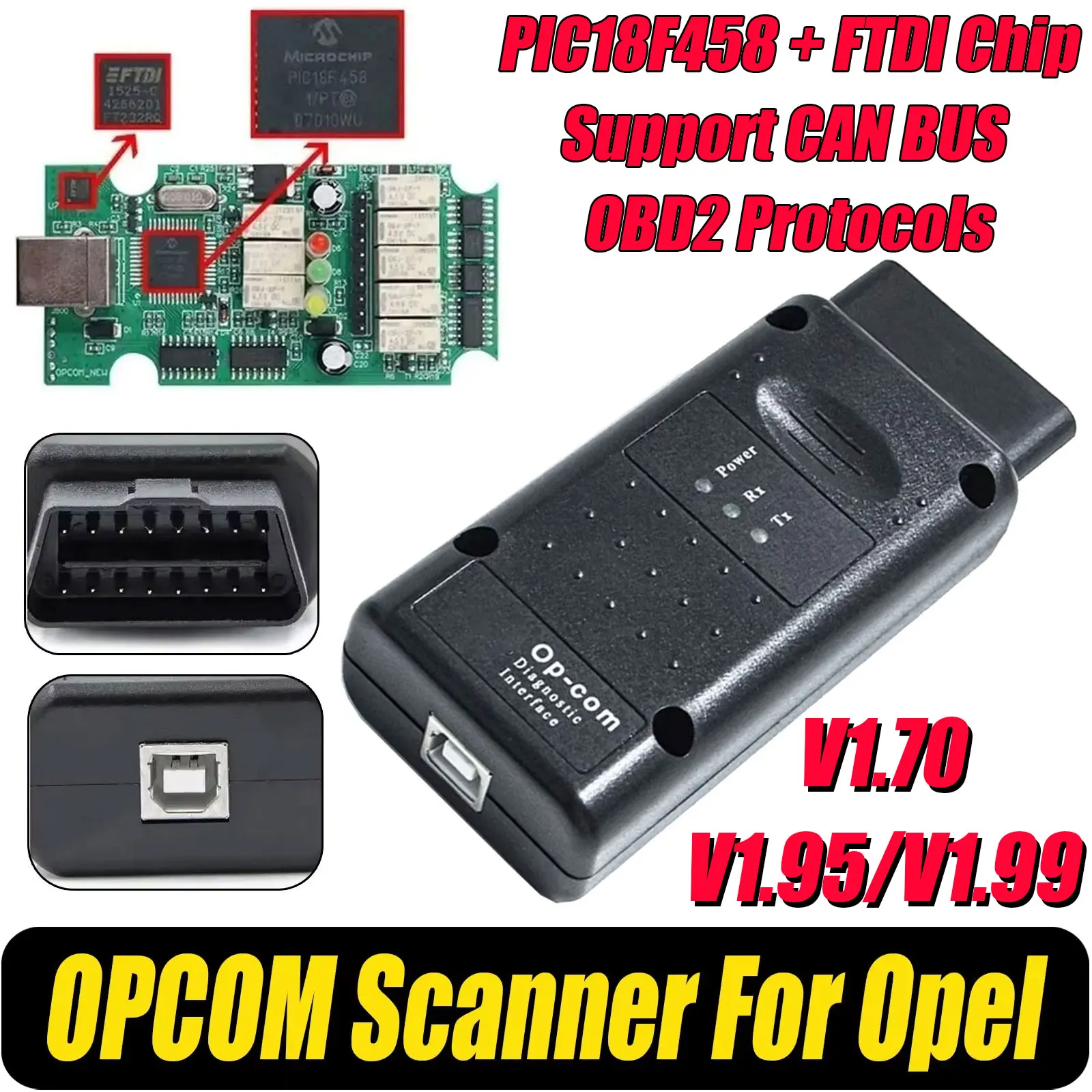 

Opcom V1.99/1.95/1.70 For Opel OBD2 Diagnostic Scanner With PIC18F458 FTDI Chip Flash Firmware Update CAN BUS OBD2 Scanner