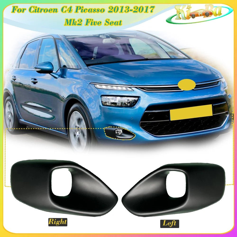 

KIMBA For Citroen C4 Picasso 2013-2017 Mk2 5 Seat Car Fog Light Cover Fog Lamp Shell Front Bumper Grille Driving Lamp Cover