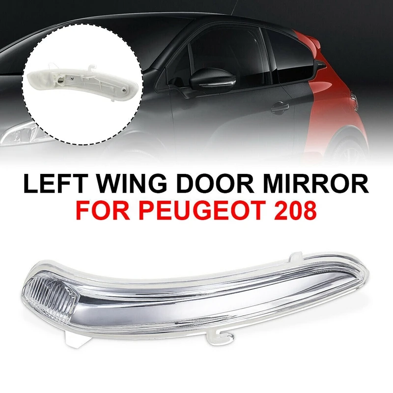 

Car Side Wing Door Mirror Indicator Repeater Blinker Lens Without Bulb for Peugeot 208 2008-2017