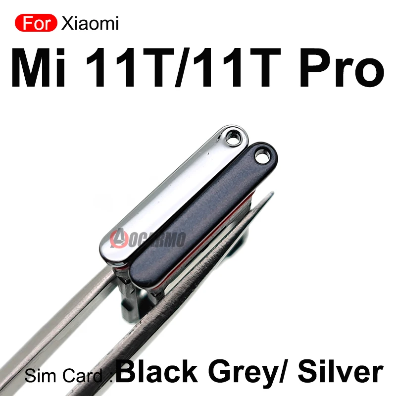 1Pcs For Xiaomi 11T Mi 11TPro Grey Silver Sim Tray Sim Card Holder Slot Replacement Parts