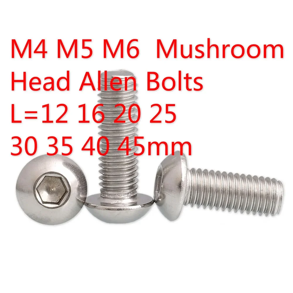 20/10pcs M4 M5 M6 Bolt Mushroom Head Allen Bolts Hexagon Socket Cap Round Head Screw A2 304 Stainless Steel  L=12-45mm 16 25 30