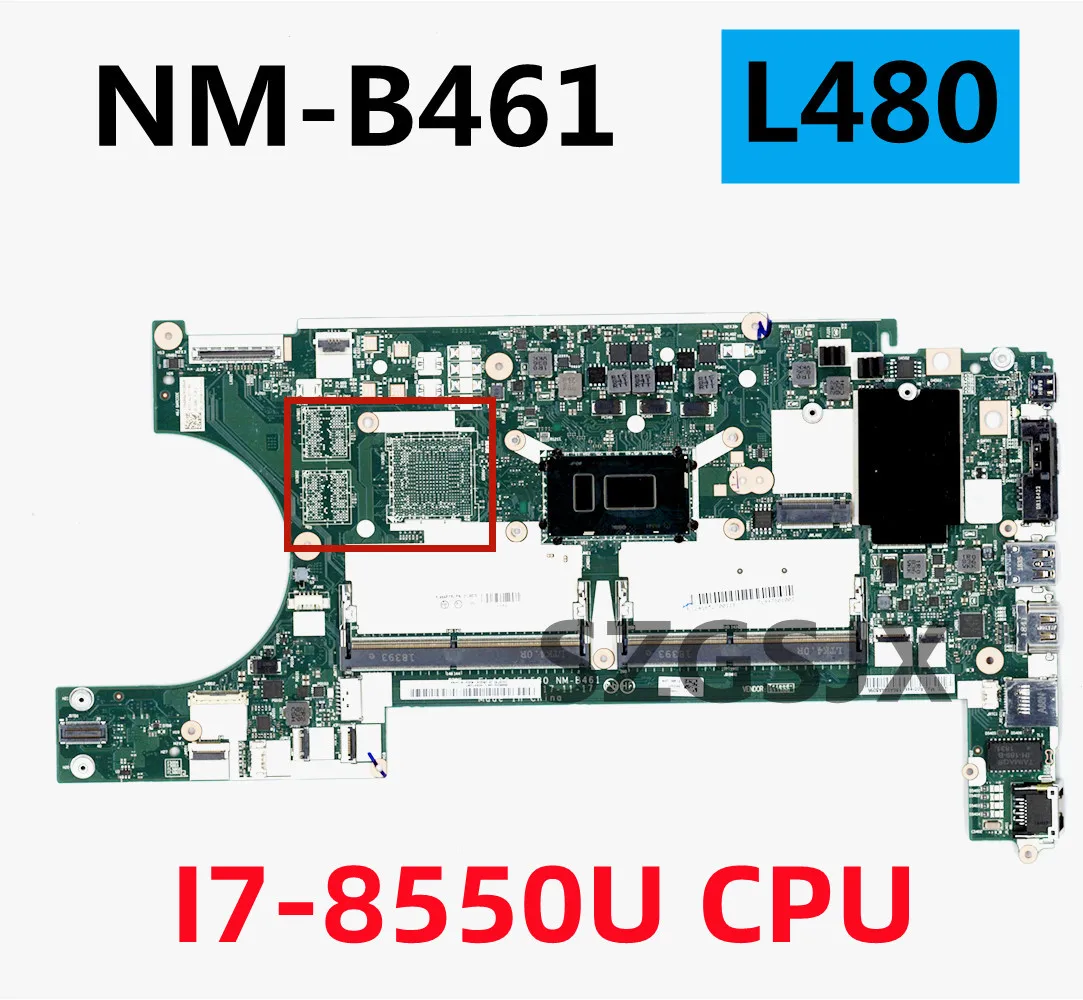 

FOR Lrnovo Thinkpad L480 L580 Laptop Motherboard NM-B461 with I7-8550U CPU UMA DDR4 100%TEST