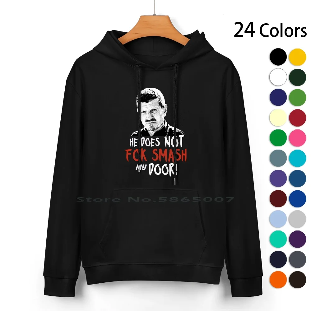 Gunther Steiner | He Does Not Fok Smash My Door | United Kingdom? Pure Cotton Hoodie Sweater 24 Colors Guenther Steiner