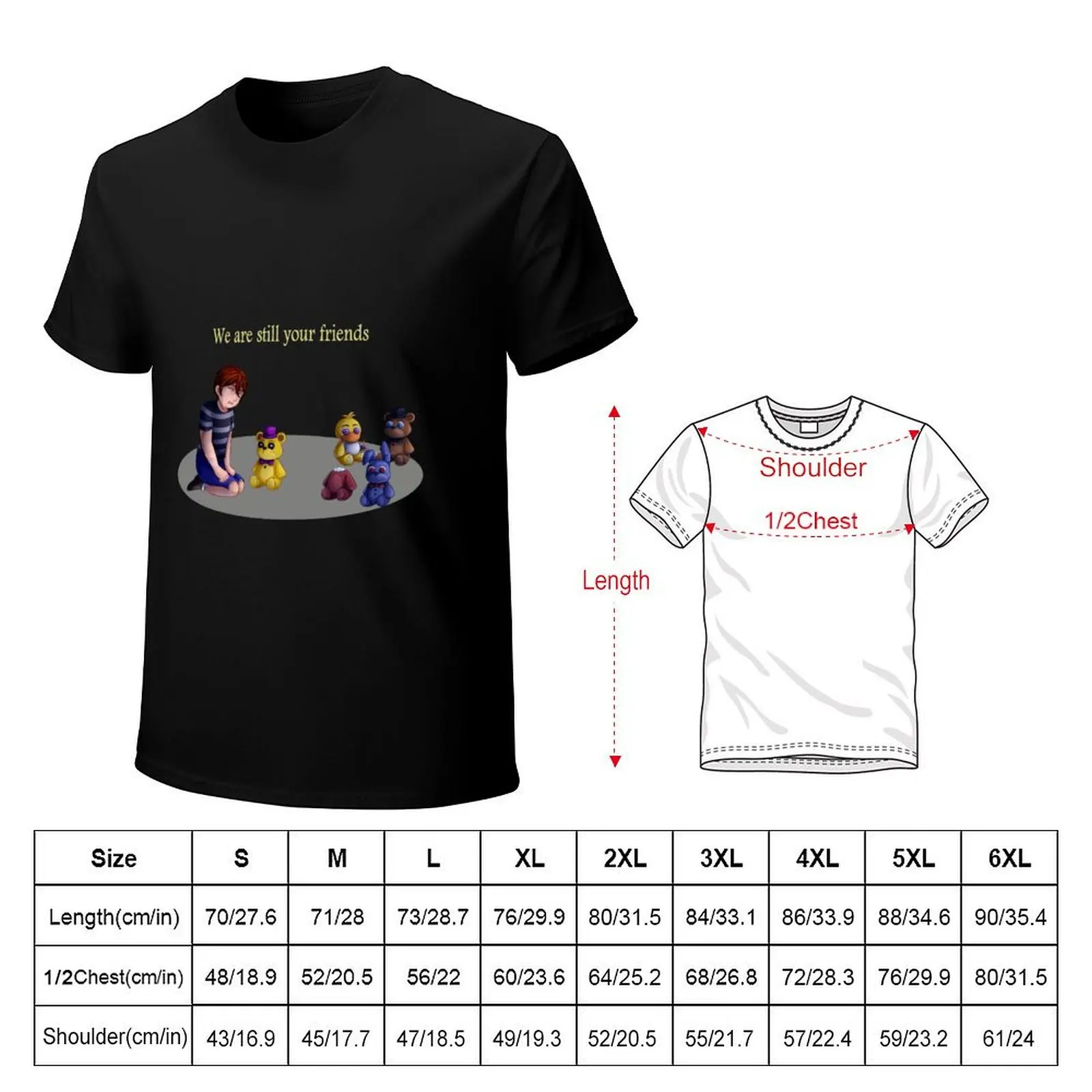 We Are Still Your Friends T-Shirt Simple Casual Short Sleeve Tee