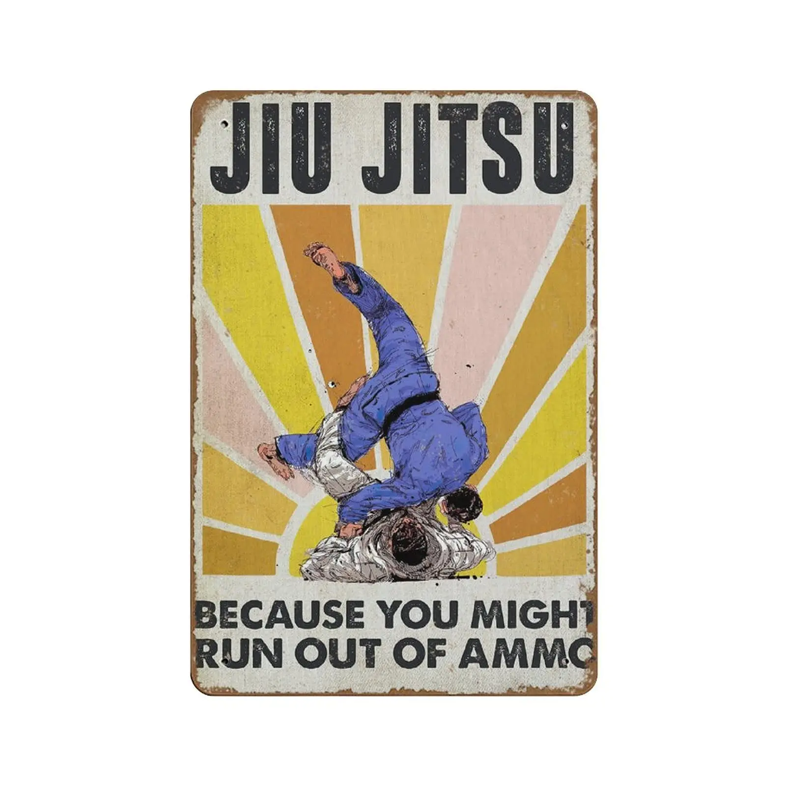 AOLDHYY NOMELY Jiu Jitsu Because You Might Run Out of Ammo Poster Best Gift for Jiu Jitsu Lover Vintage Jiu Jitsu Wall Art  sign