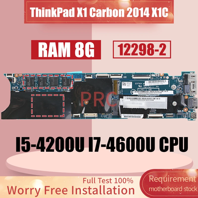 

12298-2 For LENOVO ThinkPad X1 Carbon 2014 X1C Laptop Motherboard 00UP971 I7-4600U I5-4200U RAM 8G Notebook Mainboard Tested