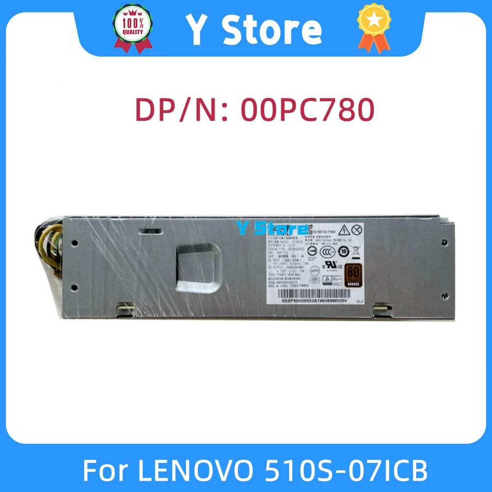 

Y Store New 00PC780 PCH018 SP50H29568 For LENOVO 510S-07ICB Power Supply 6+4pin 180W PCH018 Power Supply 100% Tested Fast Ship