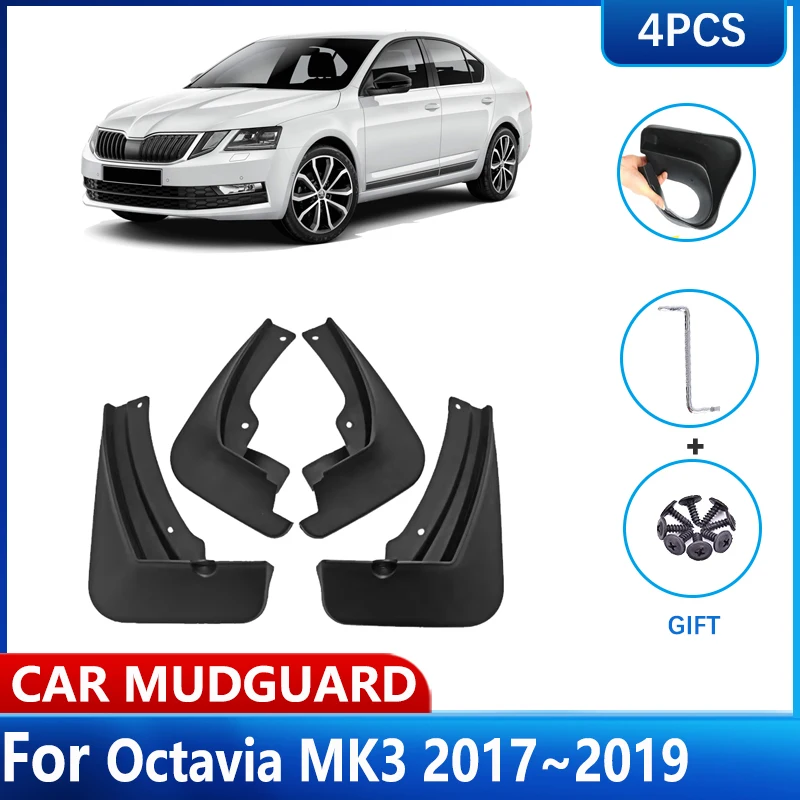 

For Skoda Octavia 3 MK3 2017~2019 Car MudFlap Mud Flap Anti-splash Fender Guard Splash Front Rear Wheel Mudguards Auto Acesories