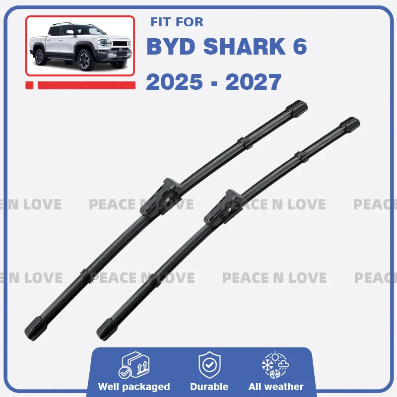Front Wiper Blades For BYD Shark 6 2024 2025 2026 2027 2PC Windshield Windscreen Window Washer Rain Brushes Car Accessories