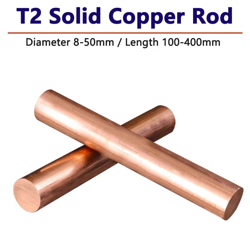 

1pc T2 Pure Copper Rod Solid Red Copper Diameter 8 10 12 14 15 16 18 20 22-50mm Length 100 150 200 250 300 400mm Die Discharge