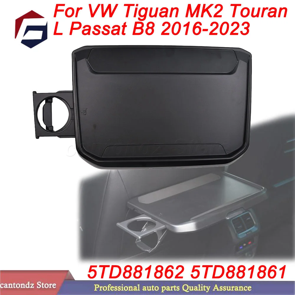 

5TD881862 5TD881861 New Interior Rear Seat Folding Cup Holder Table For VW Tiguan MK2 Touran L Passat B8 2016-2023 Car Accessory