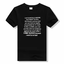 Funny Clinically Insane Sarcastic Sayings Quote Letter Print T-Shirt Streetwear Short Sleeve Bouses Women Men Clothing Basic Tee