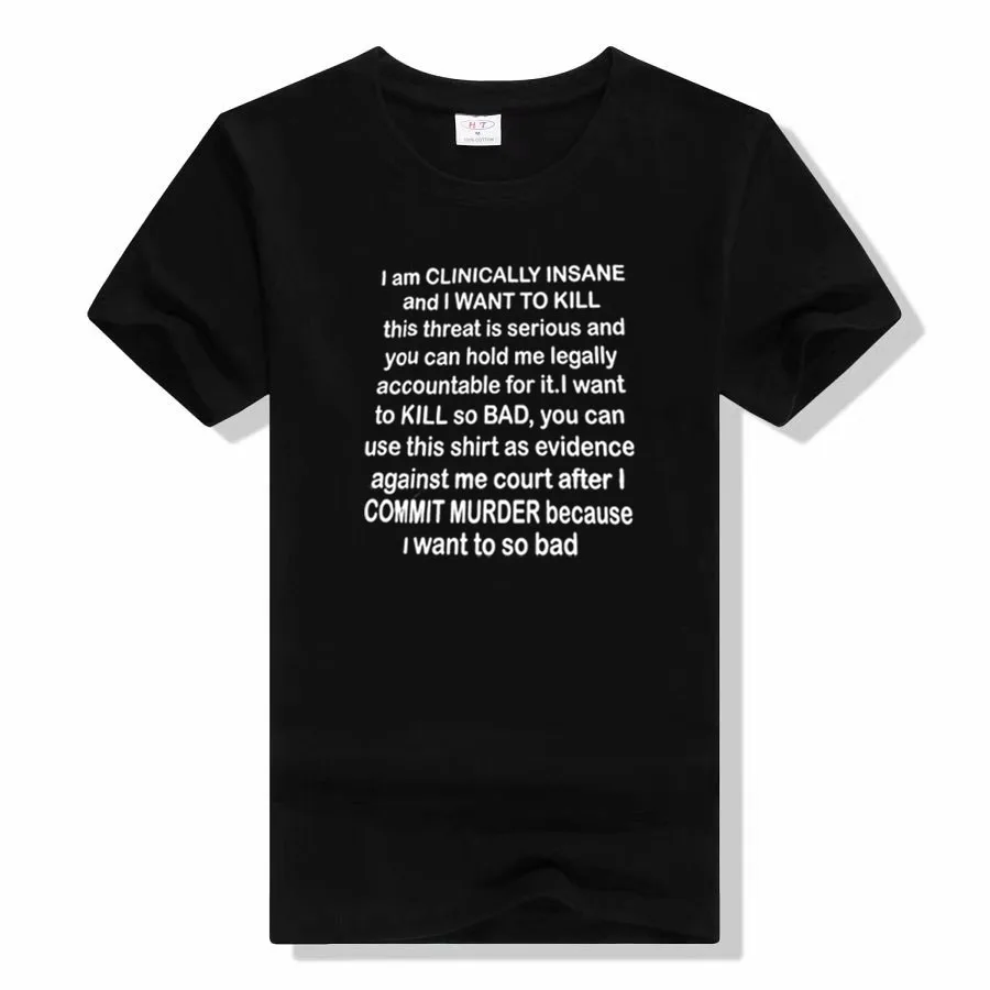 Funny Clinically Insane Sarcastic Sayings Quote Letter Print T-Shirt Streetwear Short Sleeve Bouses Women Men Clothing Basic Tee