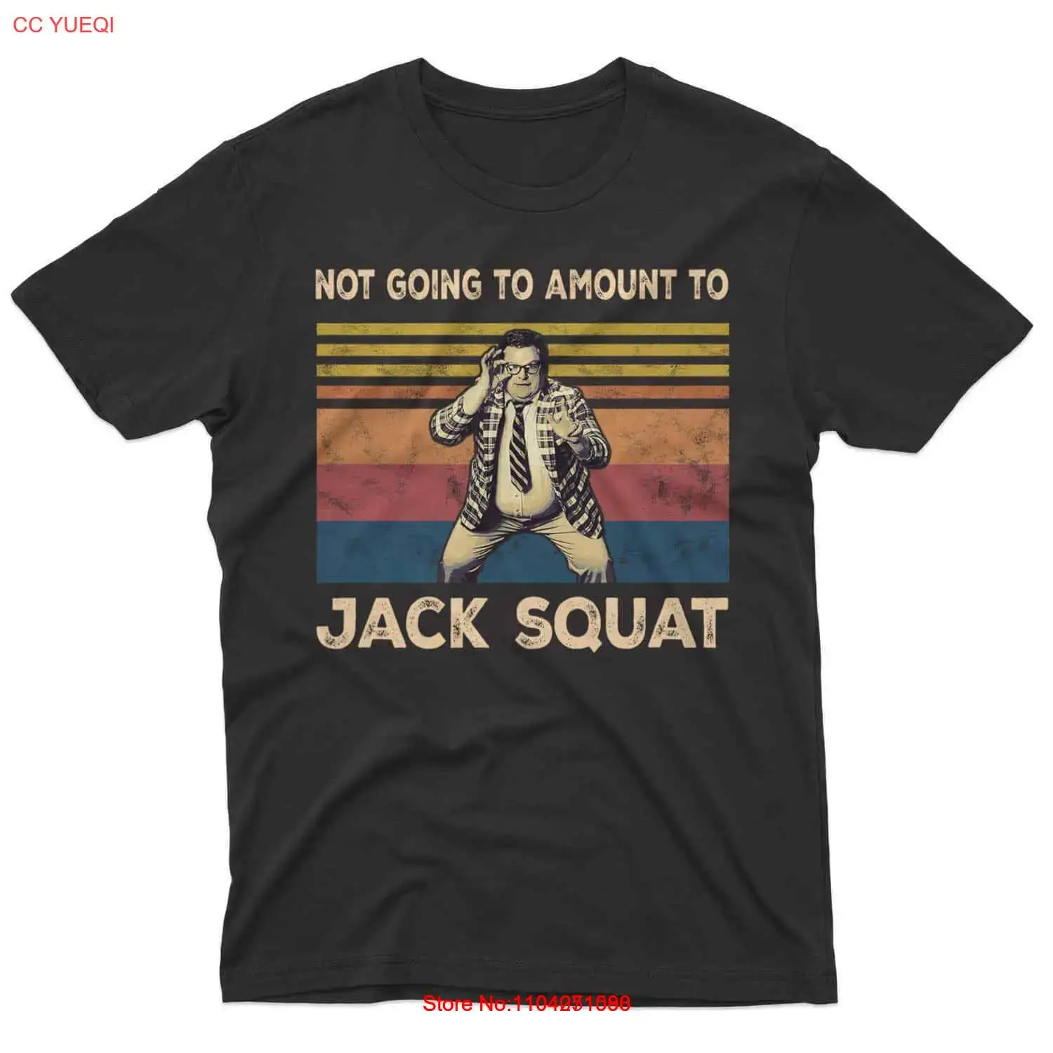 Not Going To Amount To Jack Squat Shirt Matt Foley Lovers Gift For Fan Shirt