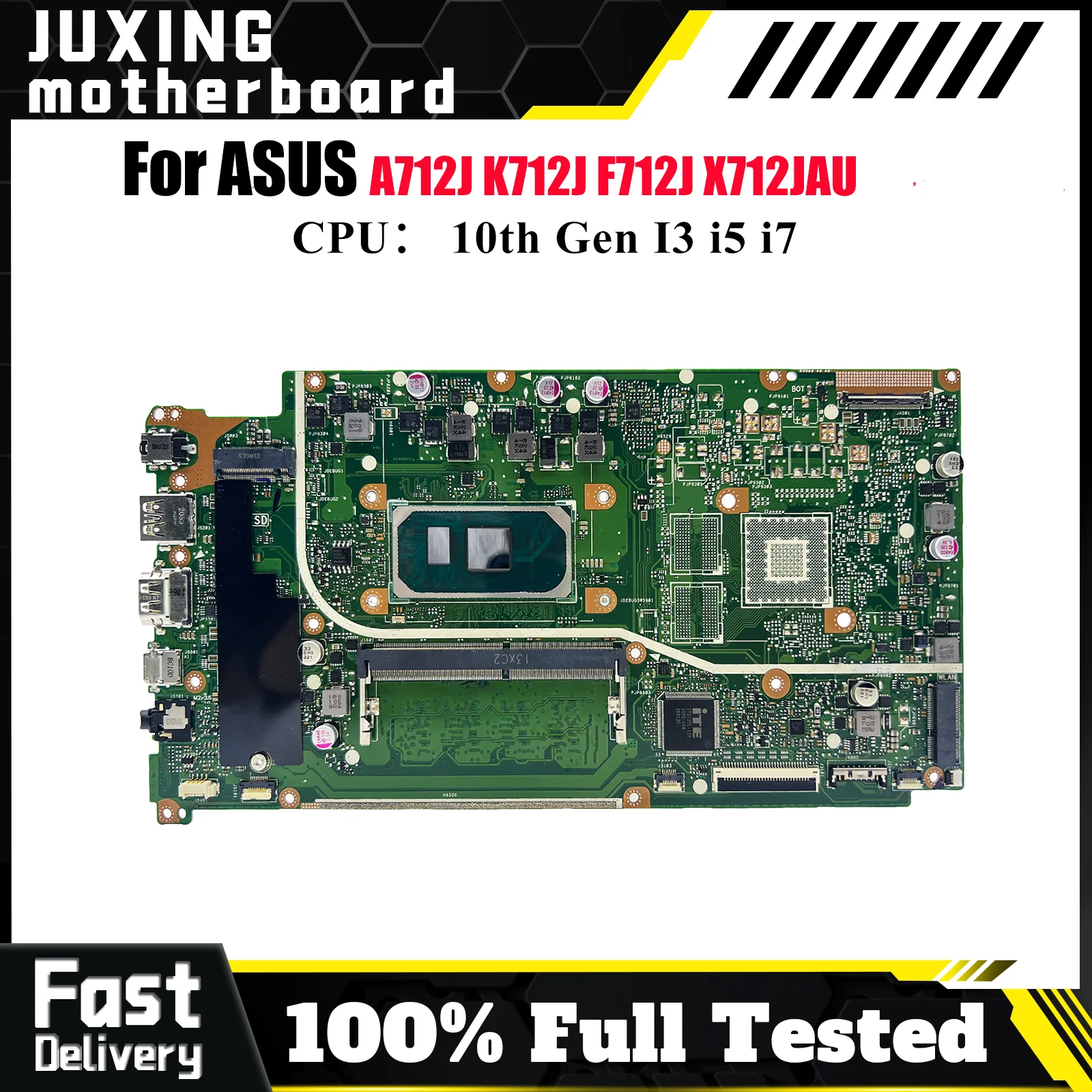 

X712JAU Материнская плата для ноутбука ASUS X712JAW S712J A712J X712J X712JP K712J X712JAU F712J Материнская плата 10-го поколения I3 i5 i7 100% тестирование
