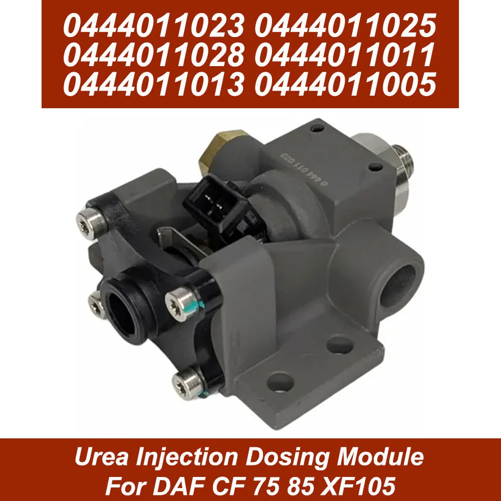 

Urea Metering Valve Urea Nozzle 0444011023 0444011025 For DAF CF 75 85 XF105 Duff Heavy Truck 0444011028 0444011011 0444011013