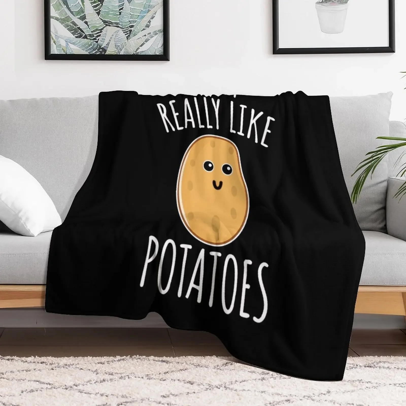 I Just Really Like Potatoes - Funny Potato gift Throw Blanket Soft Home Decor Blanket for Couch Bedroom