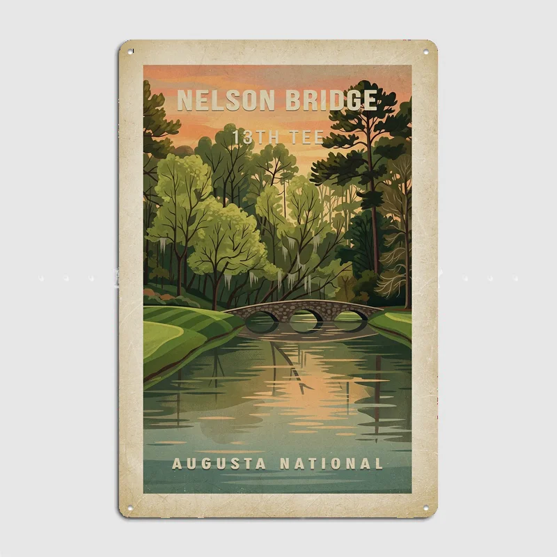 Augusta National Nelson Bridge 13th Tee Poster Metal Posters Living Sign Indoor Outdoor Room Decoration Home Decor Wall Decor