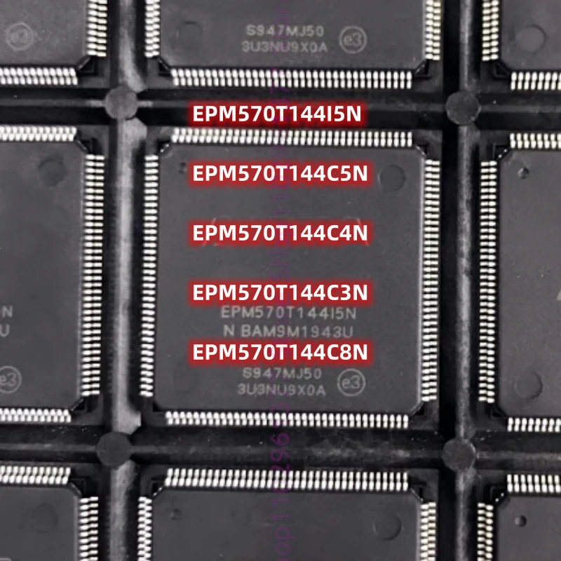 

1pcs New EPM570T144I5N EPM570T144C5N EPM570T144C4N EPM570T144C3N EPM570T144C8N QFP-144 Embedded microcontroller chip